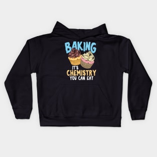 Baking - It's Chemistry You Can Eat Kids Hoodie